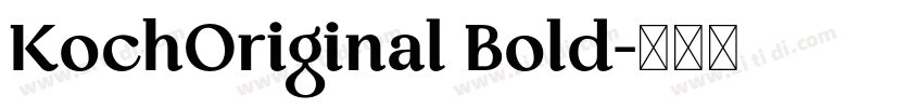 KochOriginal Bold字体转换